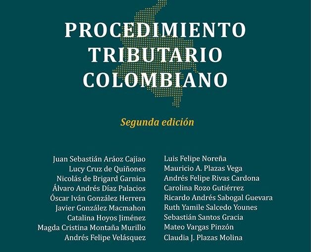 Procedimiento Tributario Colombiano – Segunda edición.<br><p style="color:#102637 !important;">(Libro)</p>